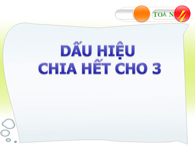 Dấu hiệu chia hết cho 3 Toán 4 