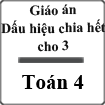 Giáo án Dấu hiệu chia hết cho 3 Toán 4