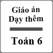 Giáo án dạy thêm Toán 6