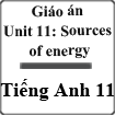 Giáo án Tiếng Anh 11 Unit 11