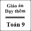 Giáo án dạy thêm Toán 9