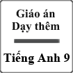 Giáo án dạy thêm Tiếng Anh 9