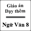 Giáo án dạy thêm môn Văn 8