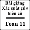 Bài giảng Xác suất của biến cố Đại số 11
