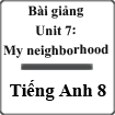 Bài giảng Tiếng Anh 8 Unit 7