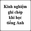 Kinh nghiệm ghi chép khi học tiếng Anh