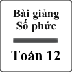 Bài giảng Số phức