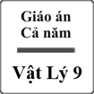 Giáo án Vật Lý 9 cả năm