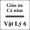 Giáo án Vật Lý 6 cả năm