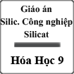 Giáo án Silic. Công nghiệp silicat Hóa Học 9