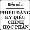 Phiếu đăng ký điều chỉnh học phần