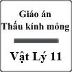 Giáo án Thấu kính mỏng Vật Lý 11