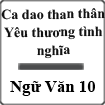 Giáo án bài Ca dao than thân, yêu thương tình nghĩa Ngữ văn 10