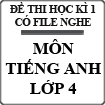 Đề kiểm tra học kì 1 môn Tiếng Anh lớp 4 trường tiểu học Quảng Thành