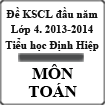 Đề thi khảo sát chất lượng đầu năm lớp 4 môn Toán năm 2013 - 2014 trường Tiểu học Định Hiệp, Bình Dương