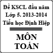 Đề thi khảo sát chất lượng đầu năm lớp 5 môn Toán năm 2013 - 2014 trường Tiểu học Định Hiệp, Bình Dương