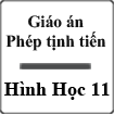 Giáo án Hình học 11 Bài 2: Phép tịnh tiến