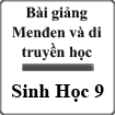Bài giảng Sinh học 9 Bài 1: Menđen và di truyền học