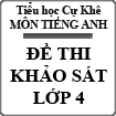 Đề thi khảo sát chất lượng môn Tiếng Anh lớp 4 trường Tiểu học Cự Khê năm 2013 - 2014