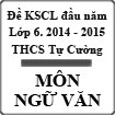 Đề thi khảo sát chất lượng đầu năm lớp 6 môn Ngữ văn trường THCS Tự Cường, Hải Phòng