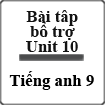 Bài tập tiếng Anh lớp 9 Unit 10