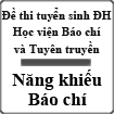 Đề thi năng khiếu Học viện Báo chí và Tuyên truyền