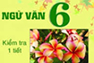 Đề kiểm tra 1 tiết môn Ngữ văn lớp 6