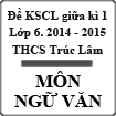 Đề thi khảo sát chất lượng giữa học kì 1 môn Ngữ văn lớp 6 trường THCS Trúc Lâm, Thanh Hóa