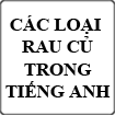 Từ vựng về các loại rau củ trong tiếng Anh