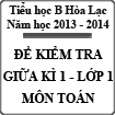 Đề kiểm tra giữa học kì 1 môn Toán lớp 1 năm học 2013 - 2014 trường Tiểu học B Hòa Lạc, An Giang