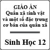 Giáo án Sinh học 12 bài Quần xã sinh vật và một số đặc trưng cơ bản của quần xã