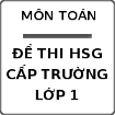 Đề giao lưu học sinh giỏi cấp trường môn Toán lớp 1 trường Tiểu học Kim An, Hà Nội năm 2014 - 2015