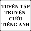Tuyển tập truyện cười tiếng Anh 2
