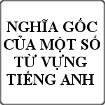 Nghĩa gốc của một số từ vựng tiếng Anh có thể bạn chưa biết
