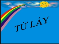 Trắc nghiệm Tiếng Việt lớp 3 - Tìm từ láy