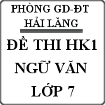 Đề thi học kì 1 môn Ngữ văn lớp 7 huyện Hải Lăng, Quảng Trị năm 2013 - 2014