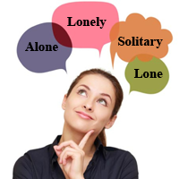 Phân biệt Alone, Lonely, Lone và Solitary