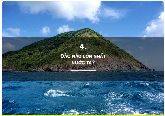 Tìm hiểu biển đảo quê hương qua câu hỏi trắc nghiệm