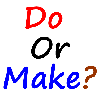 Bài tập trắc nghiệm phân biệt DO và MAKE