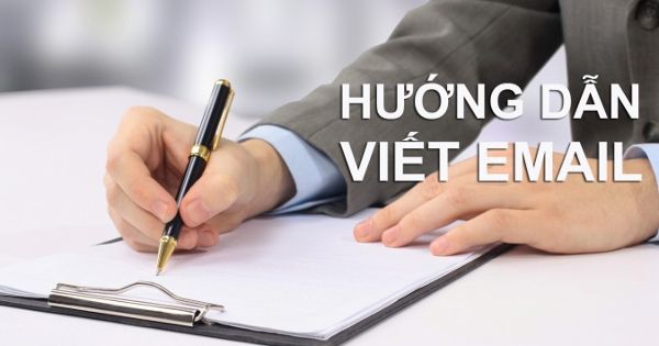 Làm thế nào để viết email bằng tiếng Anh chuyên nghiệp? Hướng dẫn cách viết email tiếng Anh hay