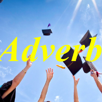 Tự học Ngữ pháp Tiếng Anh bài 26: Trạng từ trong Tiếng Anh