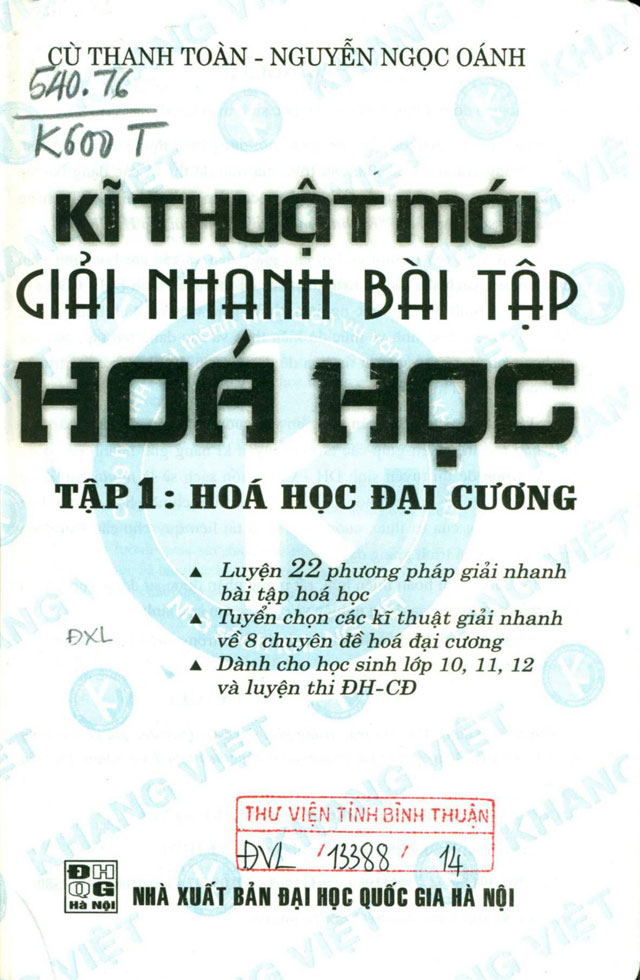 Kỹ thuật mới giải nhanh bài tập hóa học - Tập 1: Hóa học đại cương Kỹ thuật mới giải nhanh bài tập hóa học - Tập 1: Hóa học đại cương