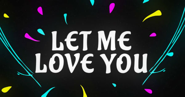 Lời bài hát: Let Me Love You - Justin Bieber ft DJ Snake