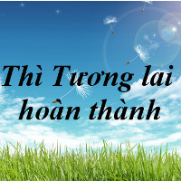 Thì Tương lai hoàn thành