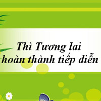 Thì Tương lai hoàn thành tiếp diễn