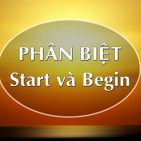 Cách sử dụng Start và Begin trong tiếng Anh