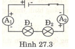 Giải bài tập SBT Vật lý lớp 7 bài 27: Thực hành: Đo cường độ dòng điện và hiệu điện thế đối với đoạn mạch nối tiếp