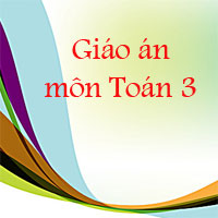 Giáo án Toán lớp 3 bài 25: Tìm một trong các phần bằng nhau của một số