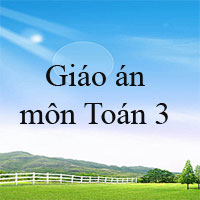 Giáo án Toán lớp 3 bài 15: Luyện tập