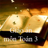 Giáo án Toán lớp 3 bài 3: Luyện tập